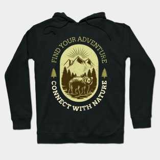 Find Your Adventure Connect With Nature Hoodie